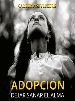 cover image of Adopción. Dejar sanar el alma